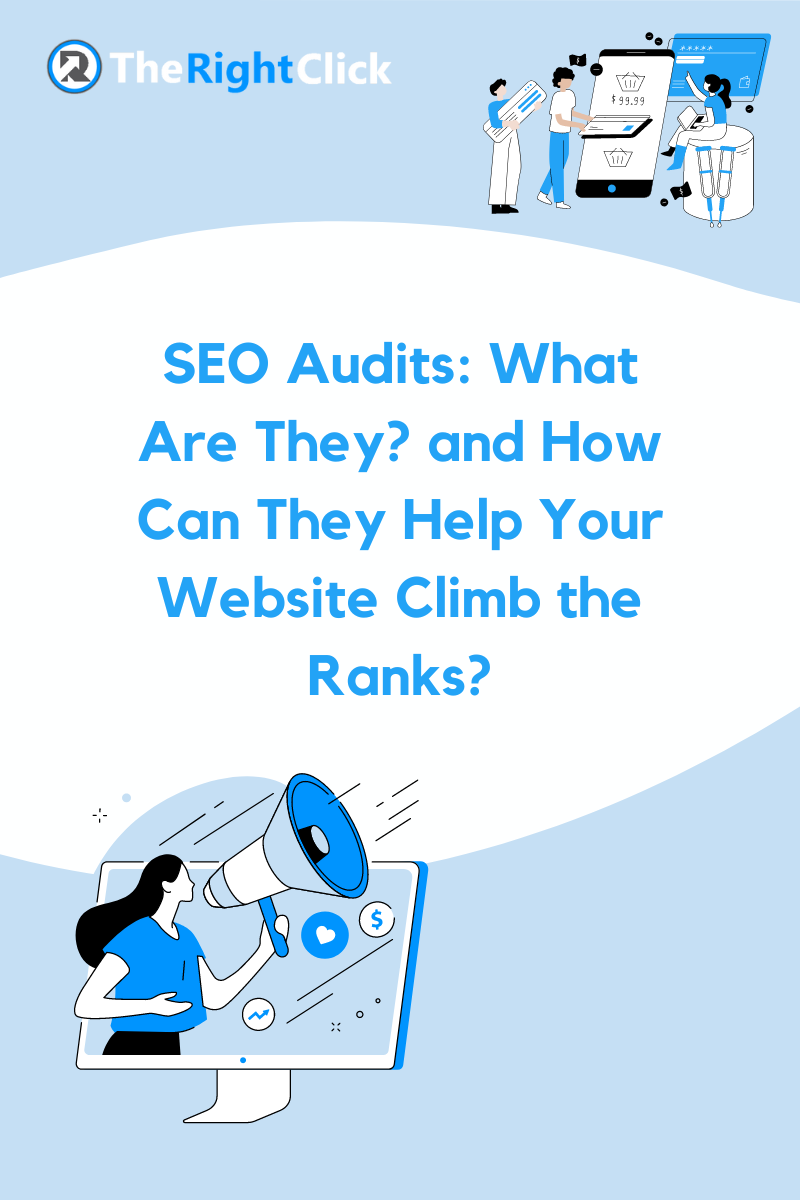 SEO Audits: What are they - The Right Click